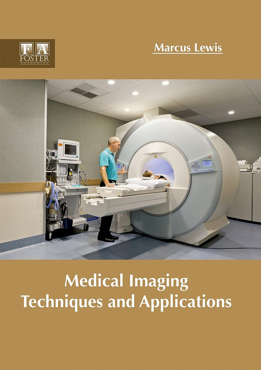 Medical Imaging Techniques And Applications : 1/E (Hb)