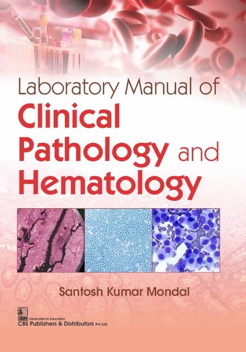 Laboratory Manual of Clinical Pathology and Hematology 1/E 2022