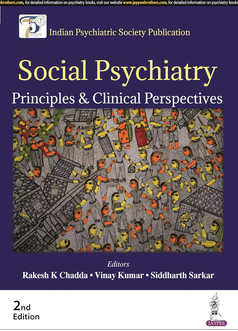 SOCIAL PSYCHIATRY: PRINCIPLES & CLINICAL PERSPECTIVES 2/E 2024