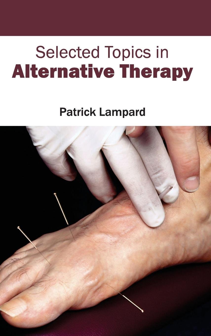 Selected Topics In Alternative Therapy