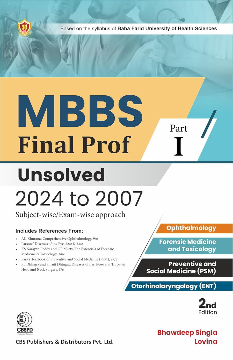MBBS Final Prof Part 1 Unsolved 2024 To 2007 Subject Wise Exam Wise Approach 2Ed (Pb 2025)