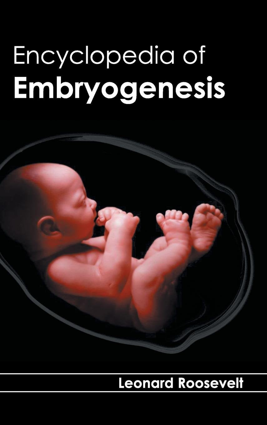 Encyclopedia Of Embryogenesis