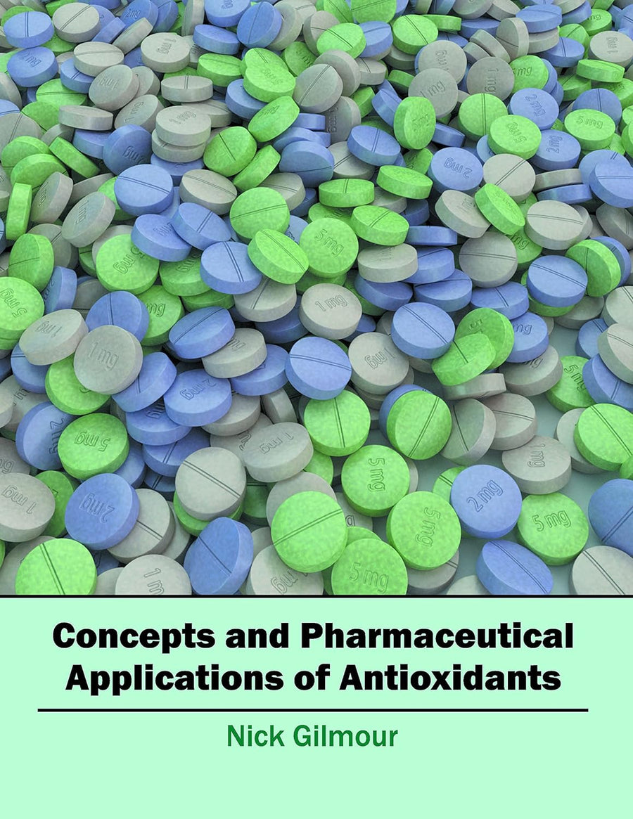Concepts And Pharmaceutical Applications Of Antioxidants