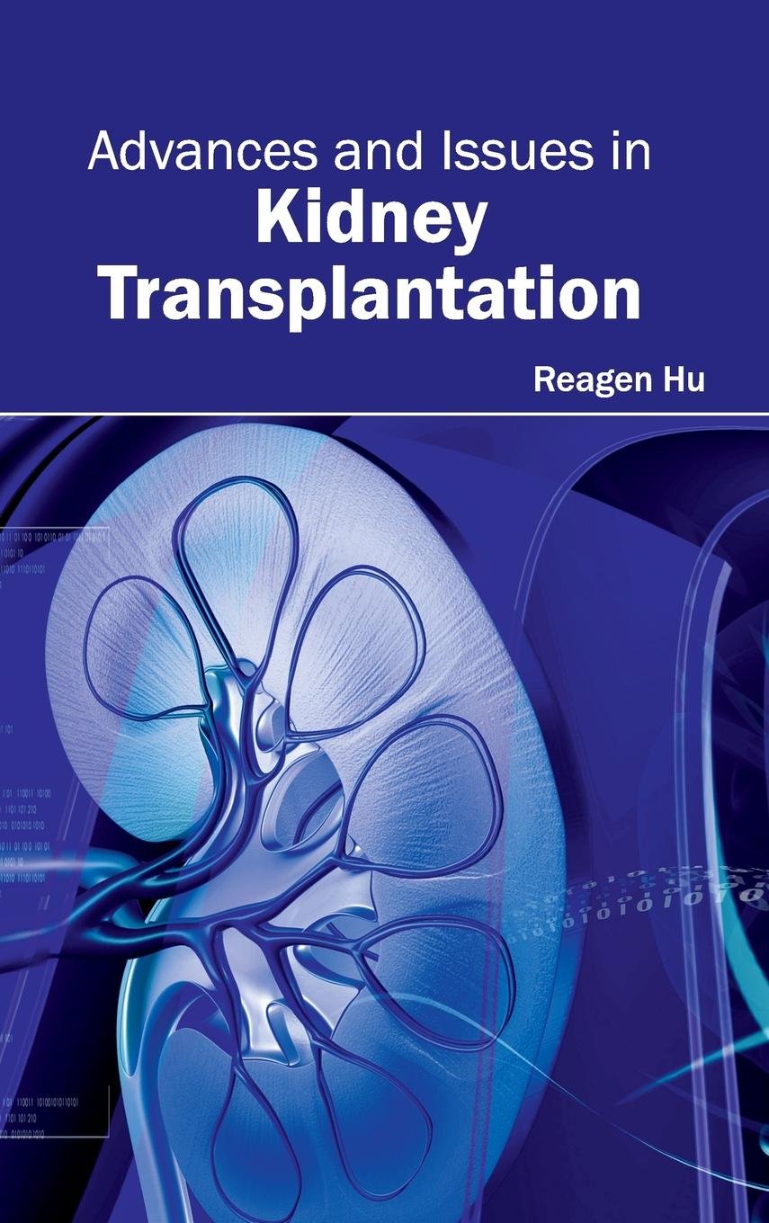 Advances And Issues In Kidney Transplantation