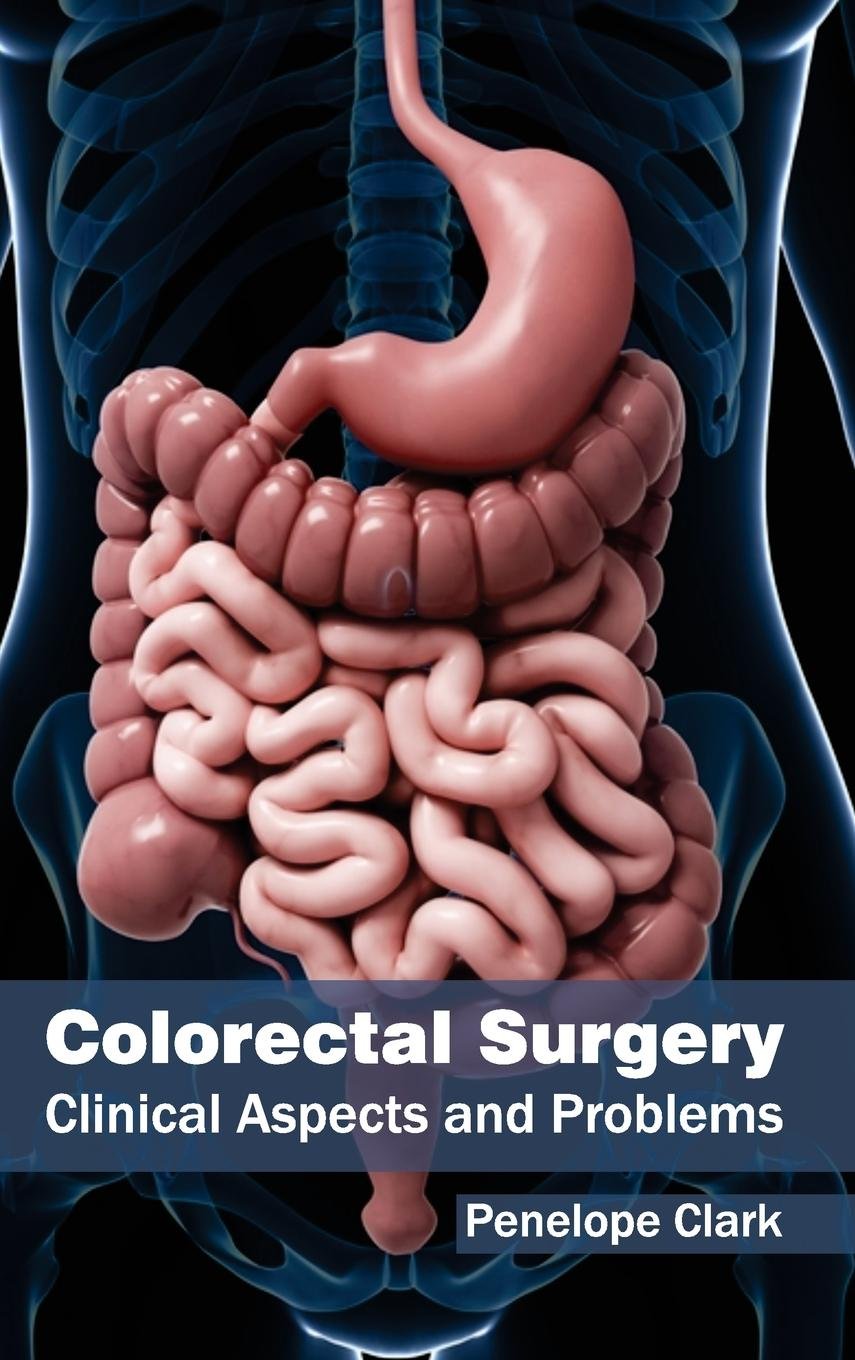 Colorectal Surgery: Clinical Aspects And Problems