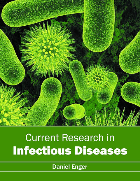 Current Research In Infectious Diseases