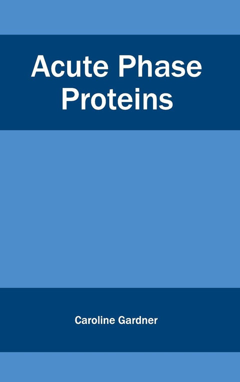 Acute Phase Proteins : 1/E 2015