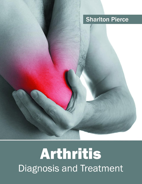 Arthritis: Diagnosis And Treatment