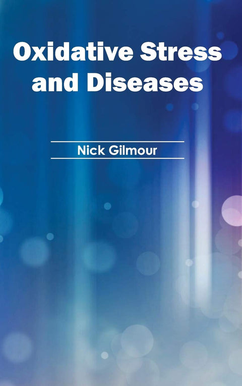 Oxidative Stress And Diseases