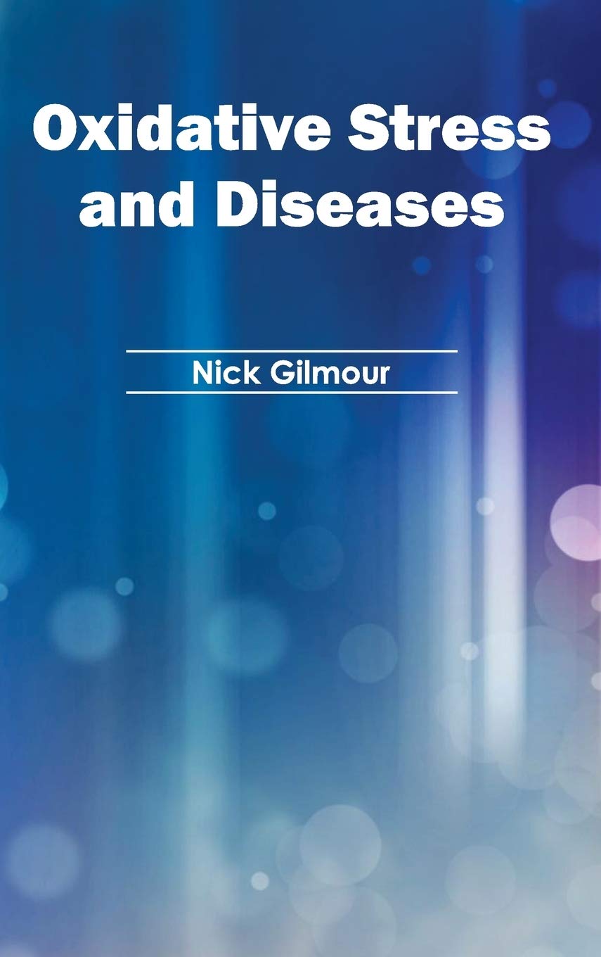 Oxidative Stress And Diseases