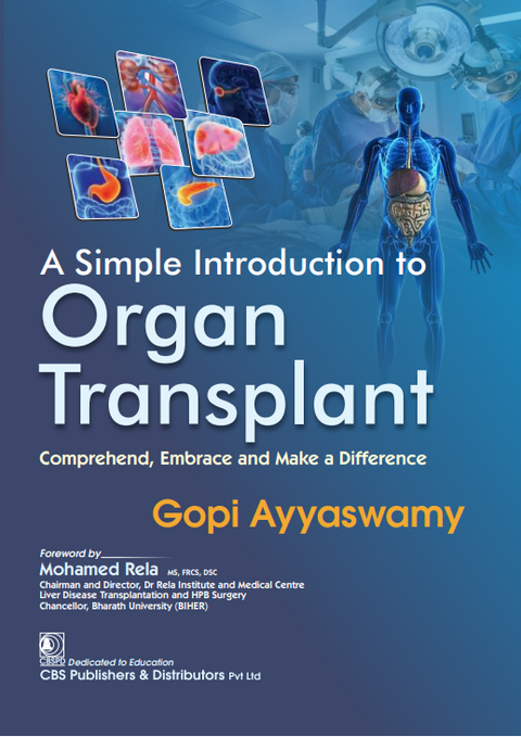 A Simple Introduction To Organ Transplant Comprehend Embrace And Make A Difference (Pb 2025)