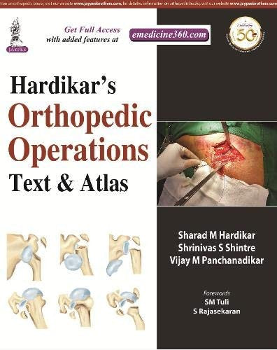 Hardikar’S Orthopaedic Operations: Text & Atlas