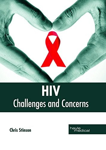 HIV: Challenges And Concerns; 1/E 2018