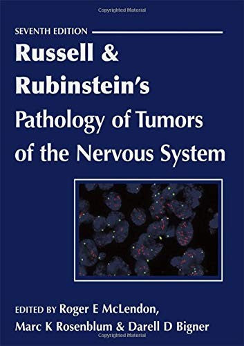 Russell & Rubinstein's Pathology of Tumors of the Nervous System, 7E (HB)