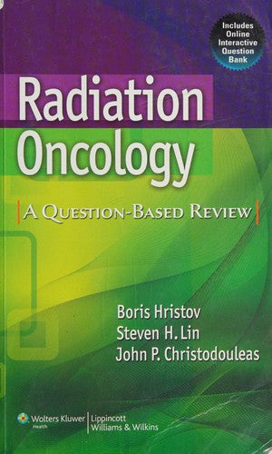 RADIATION ONCOLOGY A QUESTION BASED REVIEW 3ED (PB 2019)