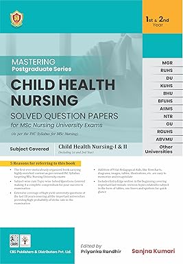 Mastering Postgraduate Series Child Health Nursing Solved Question Papers For Msc Nursing University Exams 1St & 2Nd Year (PB)